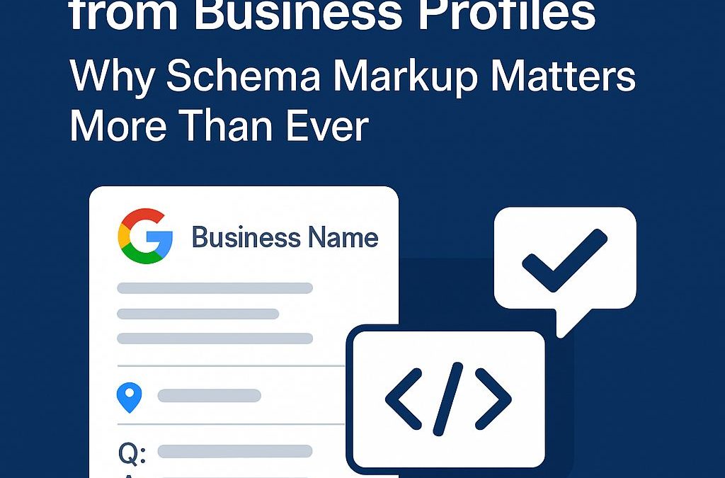 Google Removes GBP FAQs: Why Schema Markup Matters More Than Ever